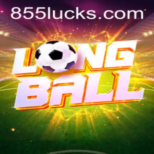 Descubra o LongBall: O Jogo de SORTE da 855Luck